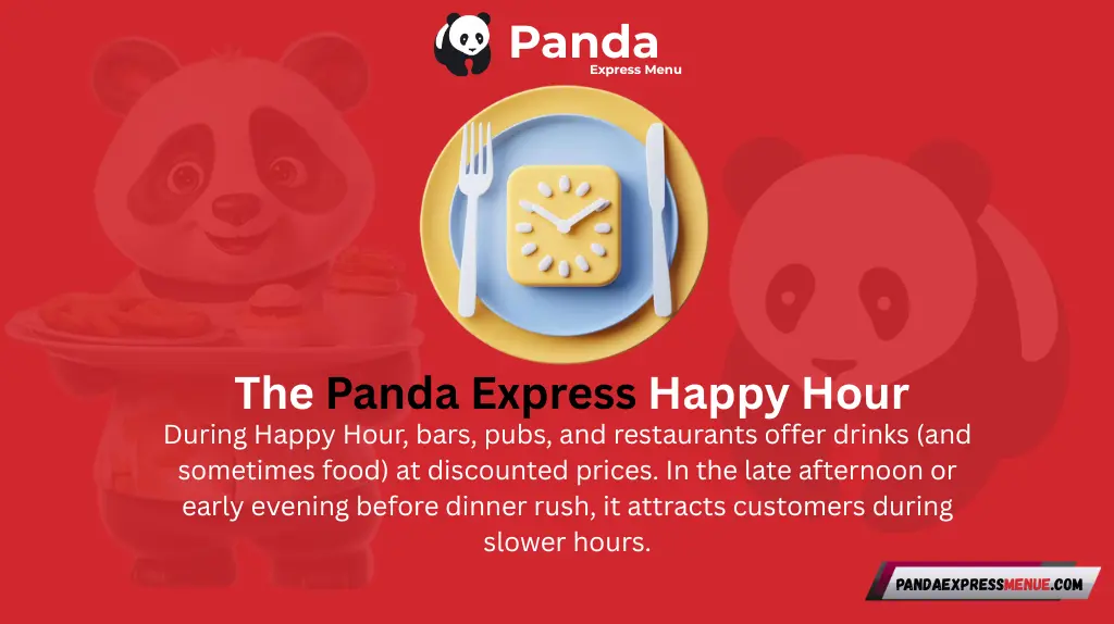 The Panda Express Happy Hours